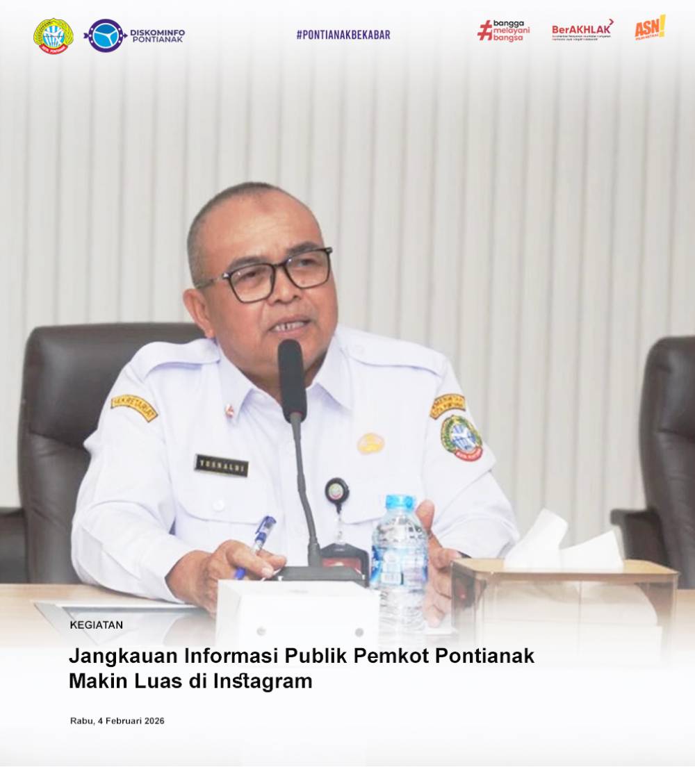 Jangkauan Informasi Publik Pemkot Pontianak Makin Luas di Instagram